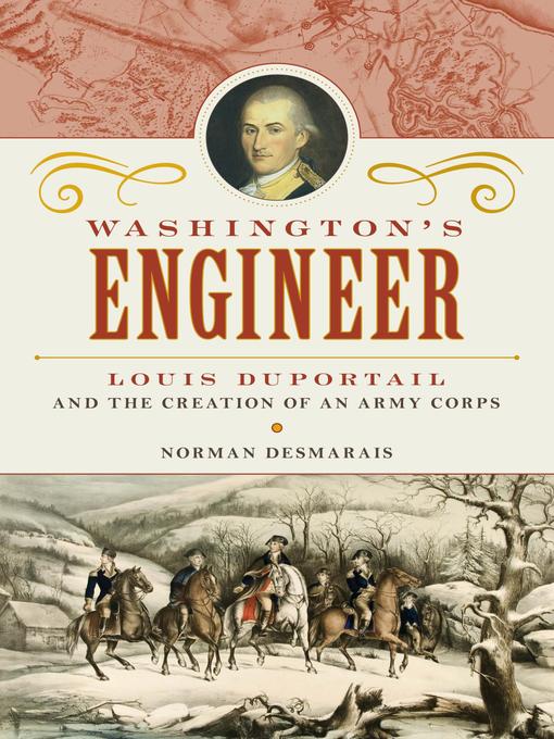 Title details for Washington's Engineer by Norman Desmarais - Available